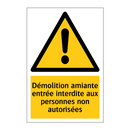 Démolition amiante entrée interdite aux personnes non autorisées
