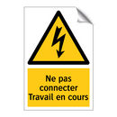 Ne pas connecter Travail en cours