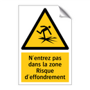 N'entrez pas dans la zone Risque d'effondrement