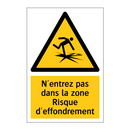 N'entrez pas dans la zone Risque d'effondrement