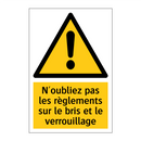 N'oubliez pas les règlements sur le bris et le verrouillage