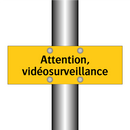 Attention, vidéosurveillance