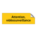 Attention, vidéosurveillance