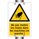 Ne pas mettre les mains dans les machines en marche !