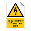 Ne pas changer ! Travaux en cours