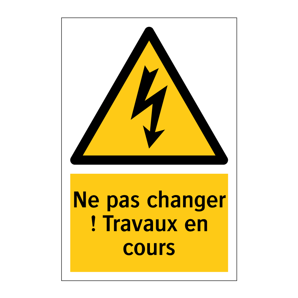 Ne pas changer ! Travaux en cours