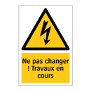 Ne pas changer ! Travaux en cours