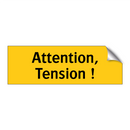 Attention, Tension !