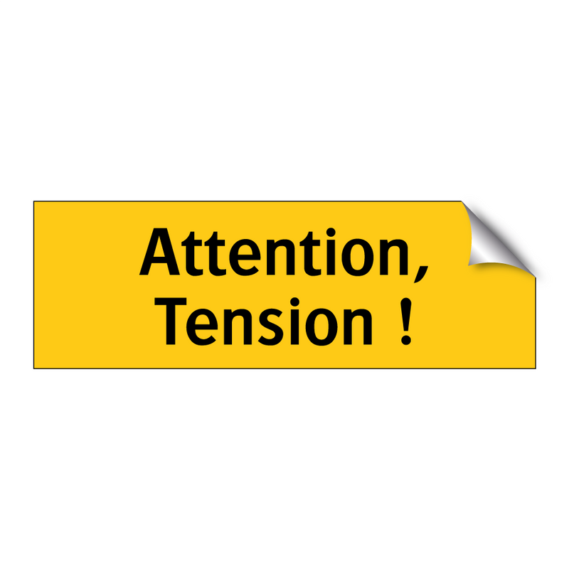 Attention, Tension !
