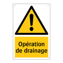Opération de drainage