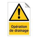 Opération de drainage