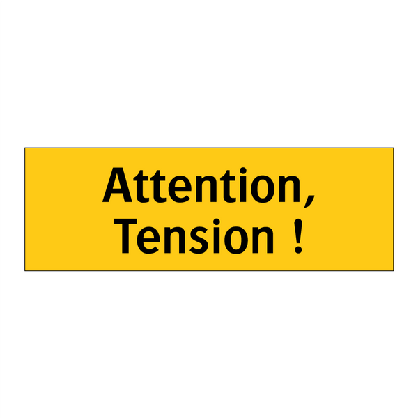 Attention, Tension !