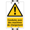 Conduite avec des machines de chargement