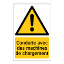 Conduite avec des machines de chargement
