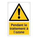 Pendant le traitement à l'ozone