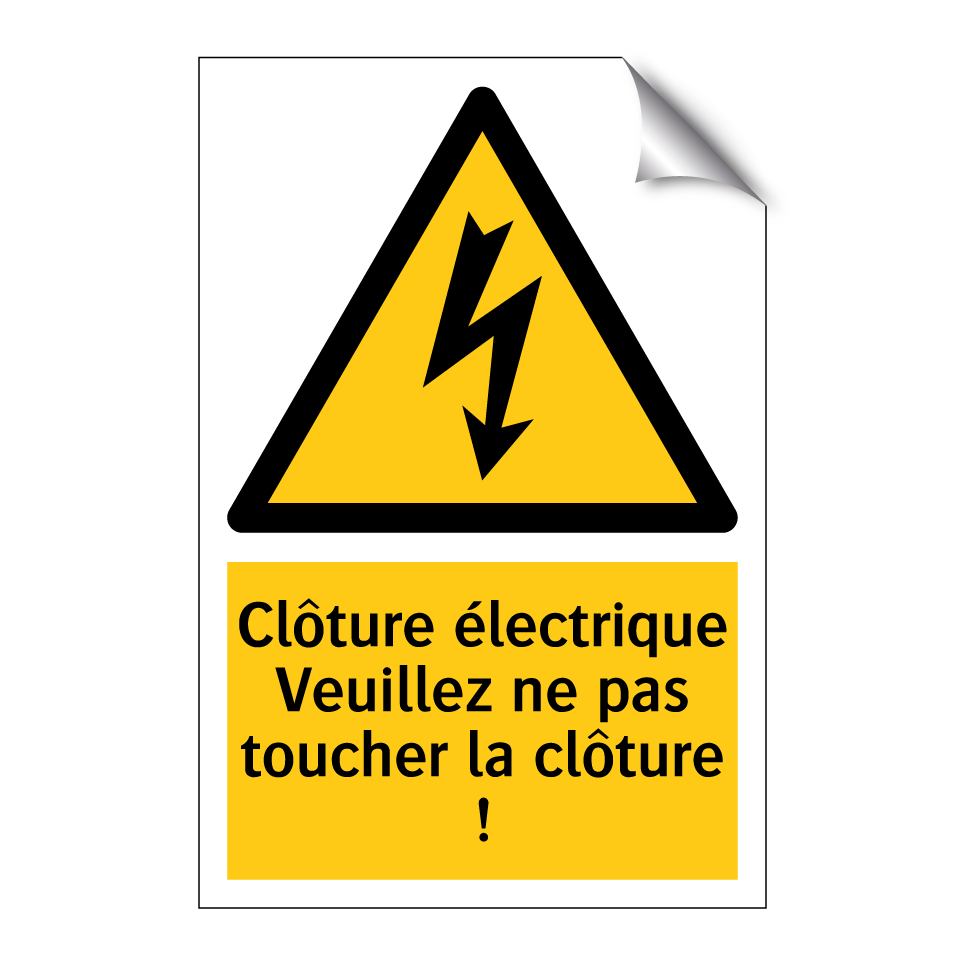 Clôture électrique Veuillez ne pas toucher la clôture !