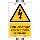 Porte électrique Veuillez rouler lentement !