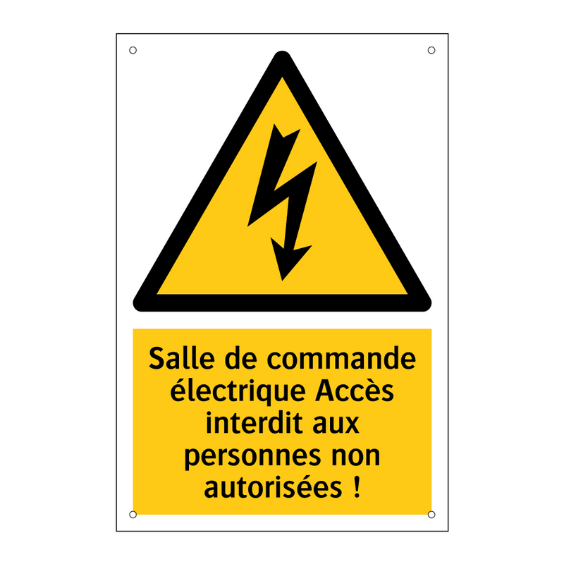 Salle de commande électrique Accès interdit aux personnes non autorisées !