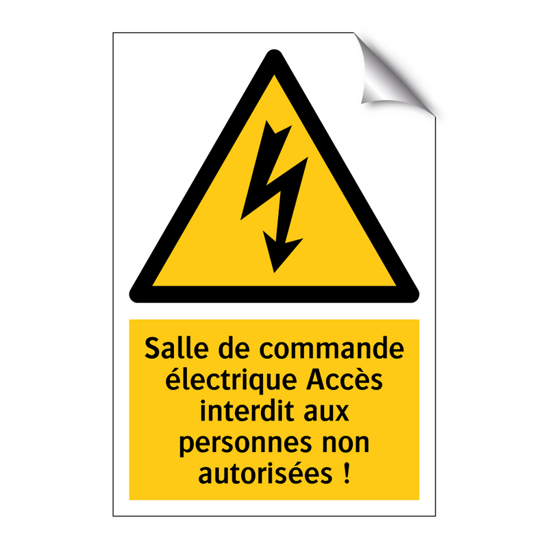 Salle de commande électrique Accès interdit aux personnes non autorisées !
