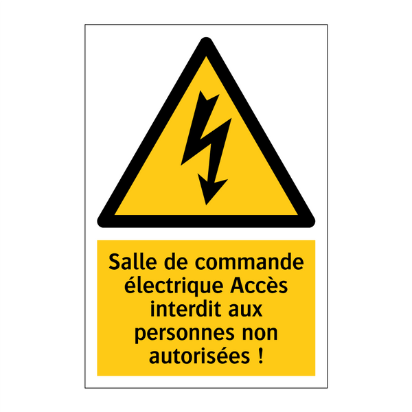 Salle de commande électrique Accès interdit aux personnes non autorisées !