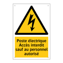 Poste électrique Accès interdit sauf au personnel autorisé