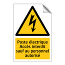 Poste électrique Accès interdit sauf au personnel autorisé