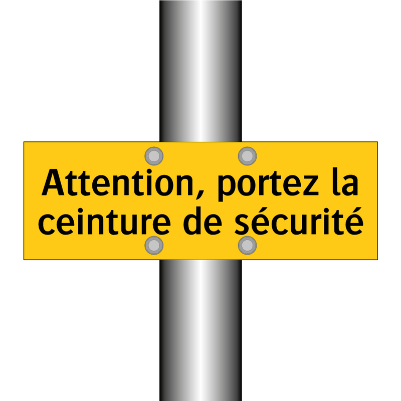 Attention, portez la ceinture de sécurité