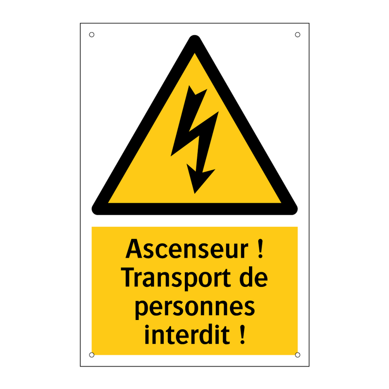 Ascenseur ! Transport de personnes interdit !