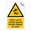 Entrer sur la surface glacée interdit danger de mort