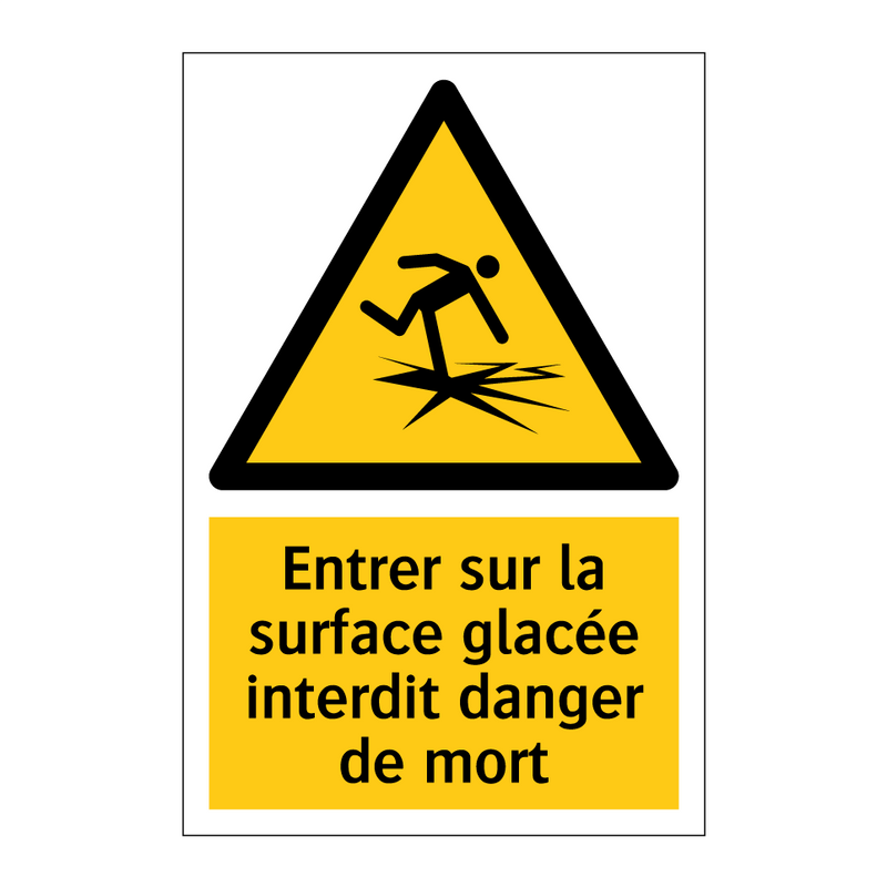Entrer sur la surface glacée interdit danger de mort