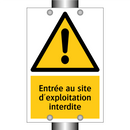 Entrée au site d'exploitation interdite