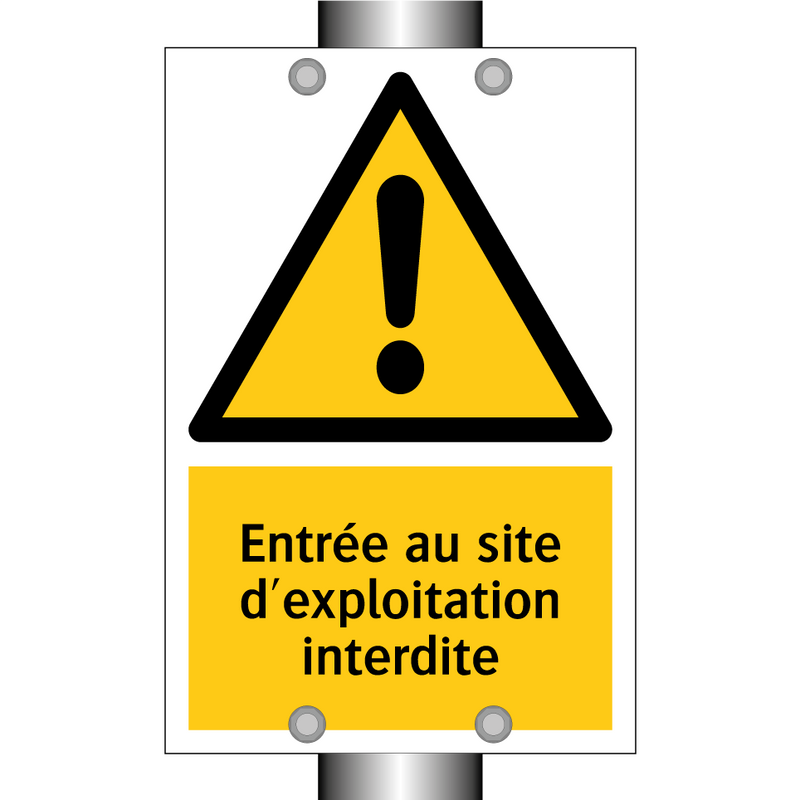 Entrée au site d'exploitation interdite