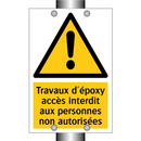 Travaux d'époxy accès interdit aux personnes non autorisées