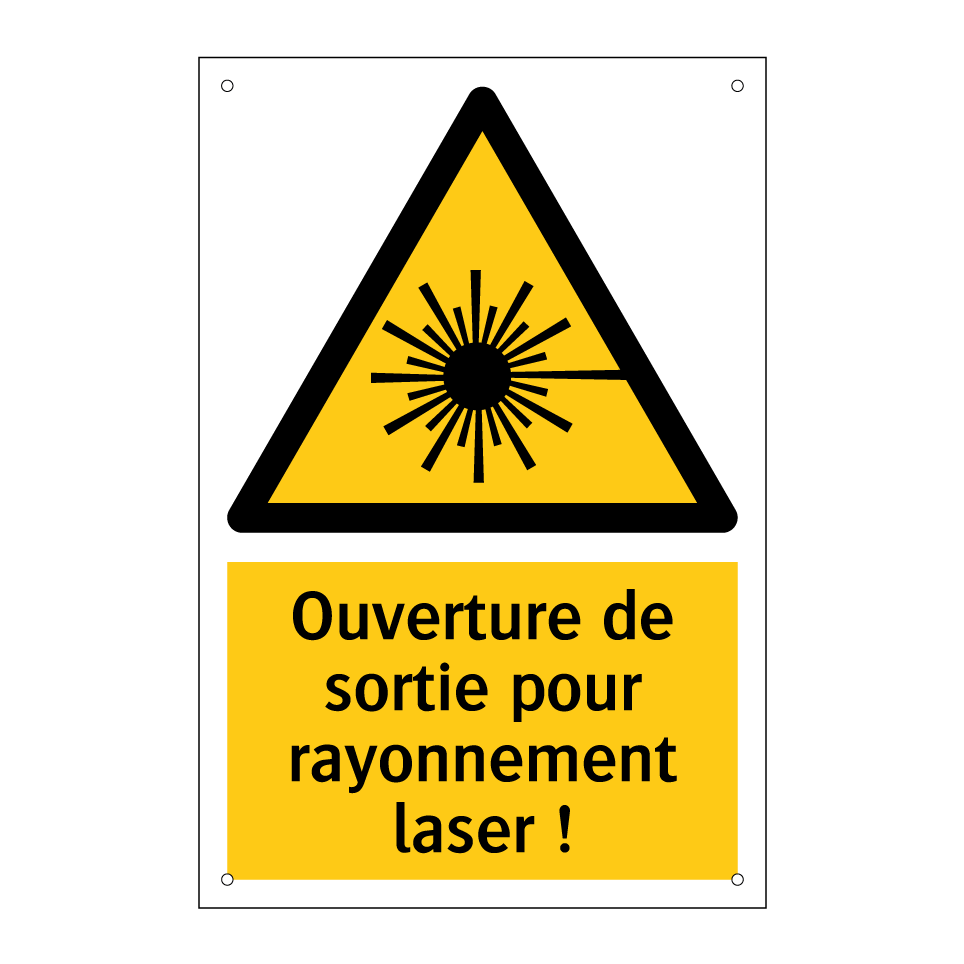 Ouverture de sortie pour rayonnement laser !