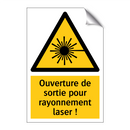 Ouverture de sortie pour rayonnement laser !