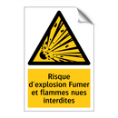 Risque d'explosion Fumer et flammes nues interdites