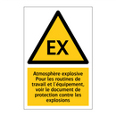 Atmosphère explosive Pour les routines de travail et l'équipement, voir le document de protection contre les explosions