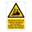 Locaux de l'usine Les chariots élévateurs ont la priorité ! Gardez vos distances ! Vitesse de marche !