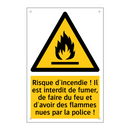 Risque d'incendie ! Il est interdit de fumer, de faire du feu et d'avoir des flammes nues par la police !