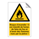 Risque d'incendie ! Il est interdit de fumer, de faire du feu et d'avoir des flammes nues par la police !