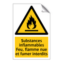 Substances inflammables Feu, flamme nue et fumer interdits