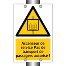 Ascenseur de service Pas de transport de passagers autorisé !