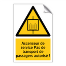 Ascenseur de service Pas de transport de passagers autorisé !