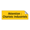 Attention : Chariots industriels