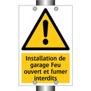 Installation de garage Feu ouvert et fumer interdits