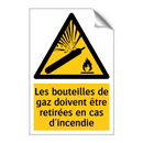 Les bouteilles de gaz doivent être retirées en cas d'incendie