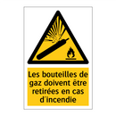 Les bouteilles de gaz doivent être retirées en cas d'incendie