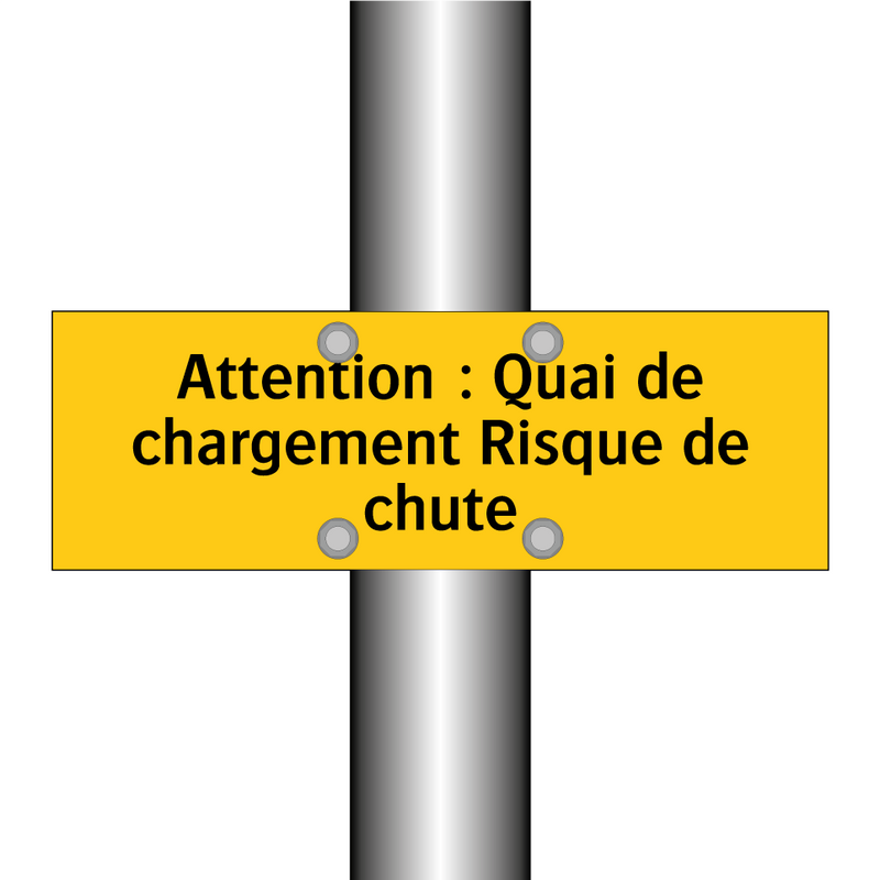 Attention : Quai de chargement Risque de chute