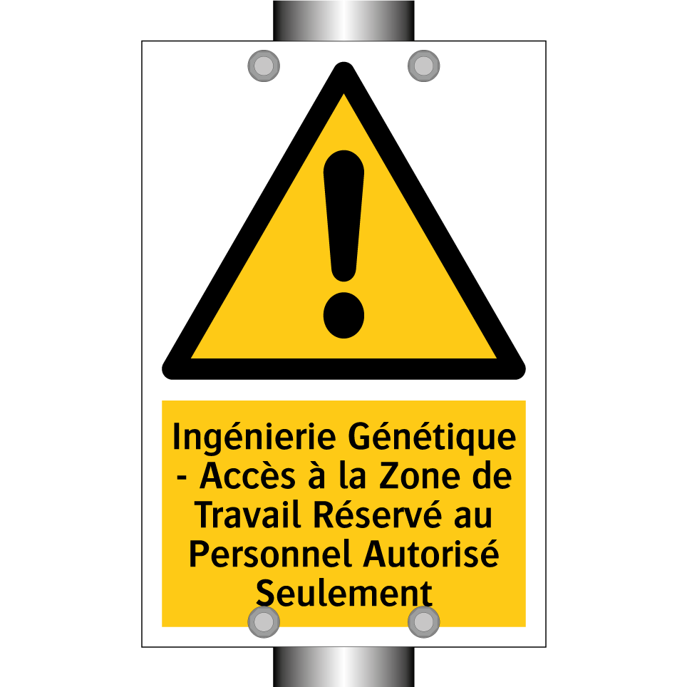 Ingénierie Génétique - Accès à la Zone de Travail Réservé au Personnel Autorisé Seulement