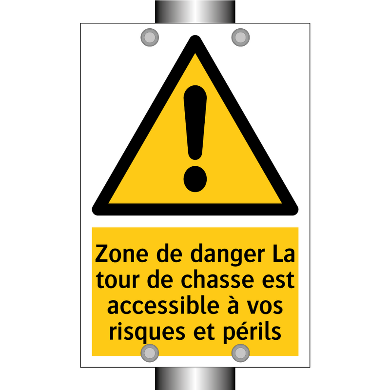 Zone de danger La tour de chasse est accessible à vos risques et périls